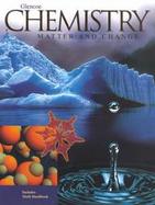 Chemistry: Matter & Change, Student Edition cover