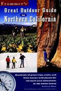 Frommer's Great Outdoor Guide to Northern California cover