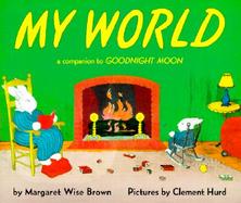My World A Companion to Goodnight Moon cover