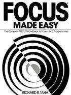 Focus Made Easy The Complete Focus Handbook for Users and Programmers cover