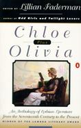 Chloe Plus Olivia An Anthology of Lesbian Literature from the Seventeenth Century to the Present cover