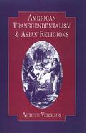 American Transcendentalism and Asian Religions cover