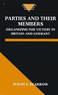 Parties and Their Members Organizing for Victory in Britain and Germany cover