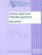 Amino Acid and Peptide Synthesis cover