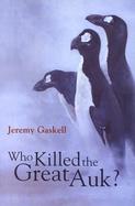 Who Killed the Great Auk? cover