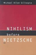 Nihilism Before Nietzsche cover