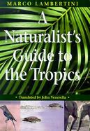 A Naturalist's Guide to the Tropics cover