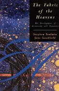 The Fabric of the Heavens The Development of Astronomy and Dynamics cover