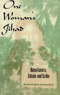 One Woman's Jihad Nana Asma'U, Scholar and Scribe cover
