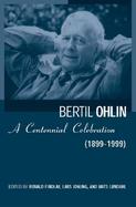 Bertil Ohlin A Centennial Celebration, 1899-1999 cover