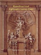 Pietro Bracci and Eighteenth-Century Rome Drawings for Architecture and Sculpture in the Canadian Centre for Architecture and Other Collections cover