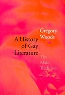 A History of Gay Literature The Male Tradition cover