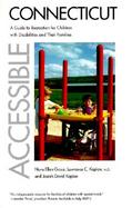 Accessible Connecticut A Guide to Recreation for Children With Disabilities and Their Families cover