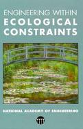 Engineering Within Ecological Constraints cover