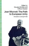 Jean Monnet The Path to European Unity cover