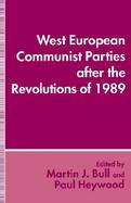 West European Communist Parties After the Revolutions of 1989 cover