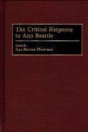The Critical Response to Ann Beattie cover