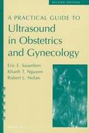 A Practical Guide to Ultrasound in Obstetrics and Gynecology cover