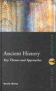 Ancient History Key Themes and Approaches cover