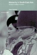 Monarchy in South-East Asia The Faces of Tradition in Transition cover
