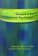 Toward a Feminist Developmental Psychology cover