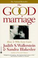 The Good Marriage How & Why Love Lasts cover