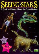 Seeing Stars: A Book and Poster about the Constellations cover
