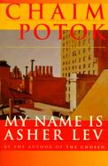 My Name is Asher Lev cover