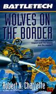 Battle Tech: Wolves on the Border cover