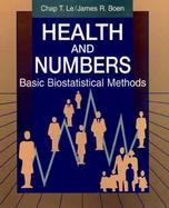 Health and Numbers: Basic Biostatistical Methods cover