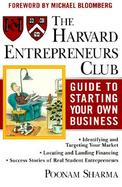 The Harvard Entrepreneurs Club Guide to Starting Your Own Business cover