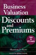 Business Valuation Discounts and Premiums cover