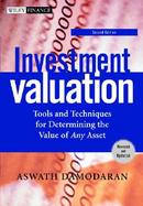 Investment Valuation Tools and Techniques for Determining the Value of Any Asset cover