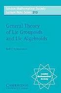 The General Theory of Lie Groupoids and Lie Algebroids cover