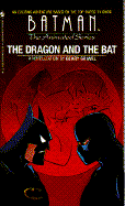 Batman the Animated Series: The Dragon and the Bat cover
