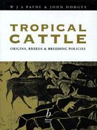 Tropical Cattle Origins, Breeds and Breeding Policies cover