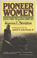 Pioneer Women Voices from the Kansas Frontier cover