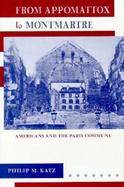 From Appomattox to Montmartre Americans and the Paris Commune cover