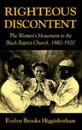 Righteous Discontent The Women's Movement in Black Baptist Church 1880-1920 cover