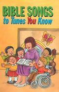 Bible Songs to Tunes You Know cover