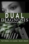 Dual Diagnosis An Integrated Approach to Treatment cover