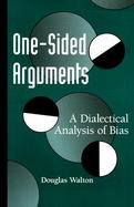 One-Sided Arguments A Dialectical Analysis of Bias cover