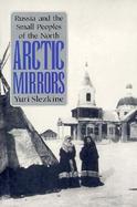 Arctic Mirrors Russia and the Small Peoples of the North cover