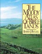 The Moody Atlas of Bible Lands cover