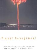 Planet Management Limits to Growth, Computer Simulation, and the Emergence of Global Spaces cover