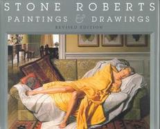 Stone Roberts Paintings and Drawings cover