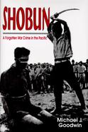 Shobun: A Forgotten War Crime in the Pacific cover