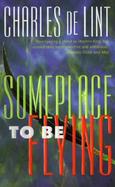 Someplace to Be Flying cover