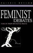 Feminist Debates Issues of Theory and Political Practice cover