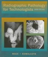 Radiographic Pathology for Technologists cover